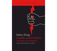 Castellio contra Calvino: Conciencia contra violencia: 48 (El Acantilado)