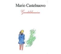 Castelnuovo Mario - Guardalalunanina (2 CD + Libro 65 Pagine)
