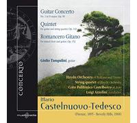 Castelnuovo-Tedesco : Concerto pour guitare n° 1 - Quintette. Tampalini, Azzolini.