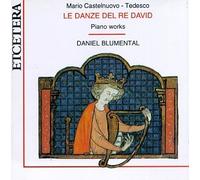 Castelnuovo-Tedesco, M. - Danze Del Re David/Sonata Piano/Que