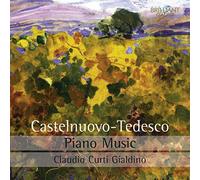 Castelnuovo-Tedesco – Piano Music – Edel