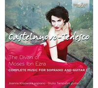Castelnuovo-Tedesco: The Divan of Moses Ibn Ezra, Complete Music for Voice and Guitar