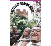 Castelo De Robson Miguel (ebook)