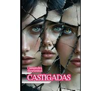 CASTIGADAS: Placer, Castigo Erótico y Secretos Prohibidos en el Castillo de Barbazul (Cuentos Prohibidos)