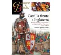 Castilla Frente A Inglaterra. Batallas Navales Y Desembarcos En La Gue