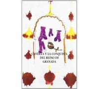 CASTILLA Y CONQUISTA REINO GRANADA (GENIL DE LITERATURA)