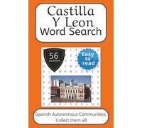 Castilla y Leon Word Search Puzzle Book: Words Search With Easy To Read Print about Castilla y Leon, Spain, Travel and More | 6x9 inches, 112 pages | ... (Spanish Autonomous Communities Word Search)