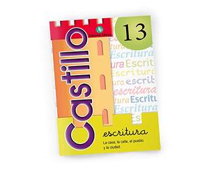 Castillo escritura nº13. La casa, la calle, el pueblo y la ciudad. Educación primaria.