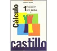 Castillo Nº 1: Calculo Iniciacion A La Suma