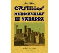 Castillos Medioevales De Nabarra (ed. Facsimil 2 Vols)