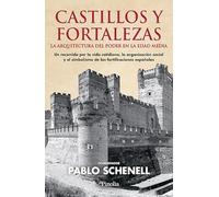 Castillos y fortalezas; La arquitectura del poder en la Edad Media (DIVULGACION HISTORICA)