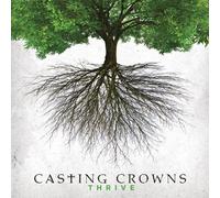 Casting Crowns - Thrive