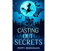 Casting Out Secrets: 3 (The Witch of Henbane Island)