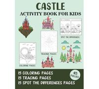 Castle Activity Book for Kids: Coloring, Tracing and Spot the Difference Pages