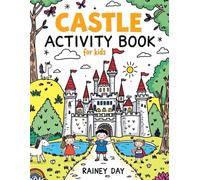 Castle Activity Book for Kids: Discover what's inside a castle with this fun and educational playbook