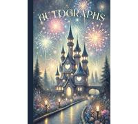 Castle Autograph and Photo Book for Girls: Hardcover Notepad for Signatures and Pictures of Theme Park Characters and Princesses. Blank Pad with Hard Cover.