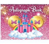Castle Autograph Book for Girls: Collect Magical Memories, Photos, and Signatures from Princesses and Theme Park Adventures