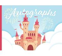 Castle Autograph Book for Kids: Portable Scrapbook for Kids to Save Signatures and Pictures from Theme Parks