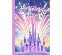 Castle Autograph Book Hardcover: Hardback Notepad for Signatures and Photos/Pictures of Theme Park Characters and Princesses. Blank Pad With Hard Cover for Toddlers and Girls.