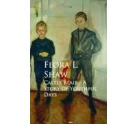 Castle Blair - A Story Of Youthful Days (ebook)