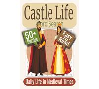Castle Life Word Search Puzzle Book: Puzzles Featuring Daily Routines, Household Life, Castle Customs