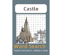 Castle Quest: A Majestic Word Puzzle Adventure: 55 Engaging Word Puzzles for Puzzle Lovers & Castle Enthusiasts