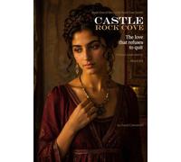 Castle Rock Cove, Book One of the Series: The love that refuses to quit. Chesed. Loves Mercy - Micha 6:8: 2 (Castle Rock Cove Series)