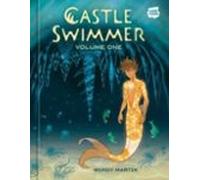 Castle Swimmer Volume 1