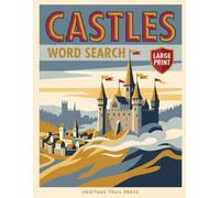 Castles and Cathedrals Word Search: 100 Large Print Puzzles for Adults - A Medieval Europe Gift (World Heritage Word Search)