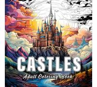 Castles: Colouring books for adults with 60 sketches of castles. (Fantastic Worlds)