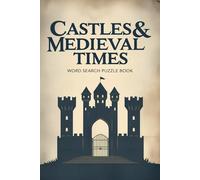 Castles, Knights & Medieval Life Word Search Puzzle Book: Word Searches with Easy to Read Print about Medieval Life, Legends & Warfare: Knights, ... Gift for Vacations, Holidays and Free Times