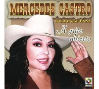 Castro, Mercedes - A Grito Abierto
