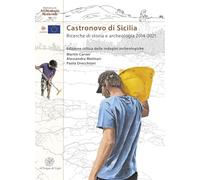 Castronovo di Sicilia. Ricerche di storia e archeologia 2014-2021 (Biblioteca di archeologia medievale)