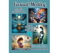 Casual Medley: An Adult Grayscale Coloring Book