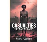 CASUALTIES: (The war we carry): 1 (LITERARY FICTION)