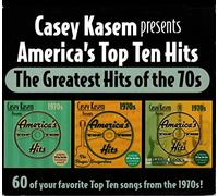 Caswey Kasem presents America's Top Ten Hits: The Greatest Hits of the 70s