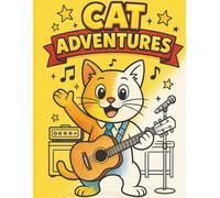 Cat Adventures: A Coloring Book Journey with the World’s Cuttest Friend!: Enjoy 50+ cheerful illustrations - perfect for screen-free family time and boost creativity (Animal Adventures Coloring Book)