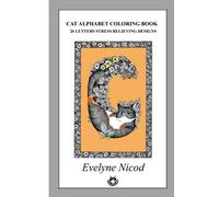Cat Alphabet coloring Book: 26 Letters Stress relieving Designs (Cat library)