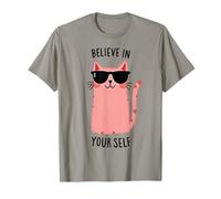 Cat Always Believe In Yourself - Cita Motivacional para Hombres y Mujeres Camiseta