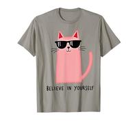 Cat Always Believe In Yourself - Cita Motivacional para Hombres y Mujeres Camiseta