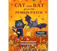 Cat and Bat go to the Pumpkin Patch
