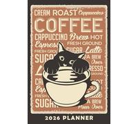 Cat and Coffee 2026 Planner Weekly and Monthly: Minimalist Calendar Organizers, goal, to do list