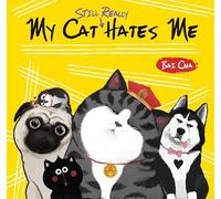 Cat and Dog 3: My Cat Still Really Hates Me