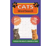 Cat and Kitten Word Search Puzzle Book: Work Searches with Easy to Read Print about Felines, for Cat Lovers Everywhere, and More [6x9 inches, 110 ... for Vacations, Holidays and Free Times