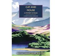 Cat and Mouse: A Mystery in Wales: 138 (British Library Crime Classics)