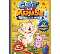 CAT AND MOUSE Colouring Book for Kids: 37 Fun & Easy Colouring Pages for Boys & Girls Ages 4-8