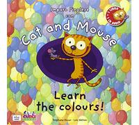 Cat and mouse. Learn the colours! Con CD Audio