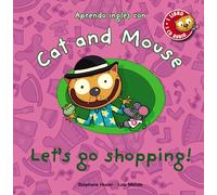 Cat and Mouse: Let's go shopping! (PRIMEROS LECTORES - Cat and Mouse)