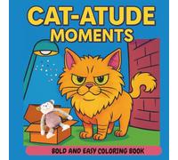 CAT-ATUDE MOMENTS: BOLD AND EASY COLORING BOOK