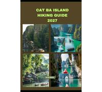 CAT BA ISLAND HIKING GUIDE 2027